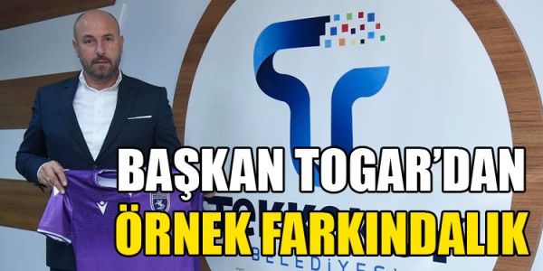 BAŞKAN HASAN TOGAR’DAN ÖRNEK FARKINDALIK